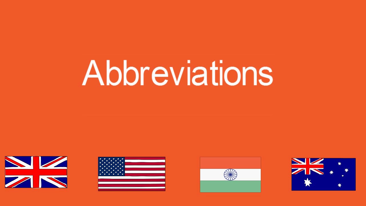 Abbreviations pronunciation in various accents