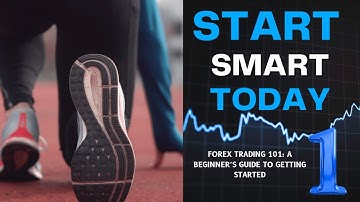 Forex Trading 101: A Beginner’s Guide to Getting Started