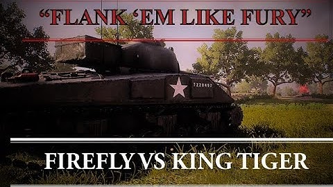 "FLANK EM LIKE FURY" - Post Scriptum Armor Cinematic Short || Firefly Vs King Tiger