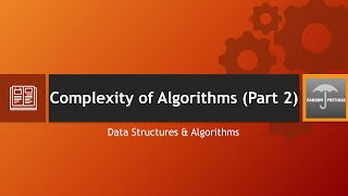 DSA Lecture 15- Complexity of Algorithms | Part 02