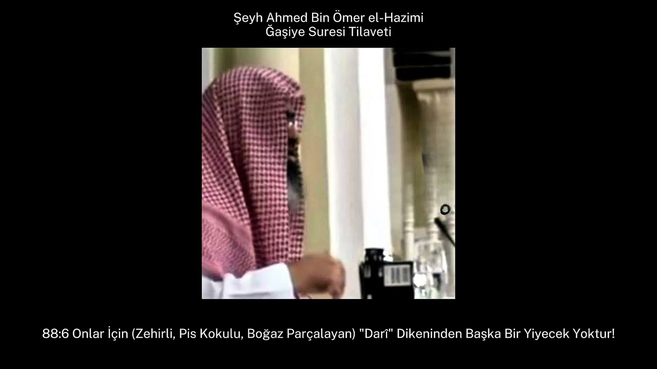 Şeyh Ahmed el-Hazimi'den Kur'an'-i Kerim Tilaveti