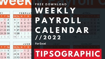 [FREE] Weekly Payroll Calendar Excel - 2022