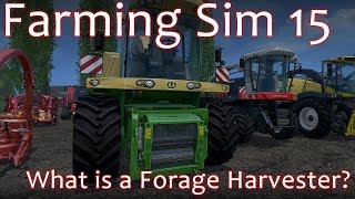 Forage Harvester Tutorial - What are they?  How do they work?  - Farming Simulator 2015 screenshot 2