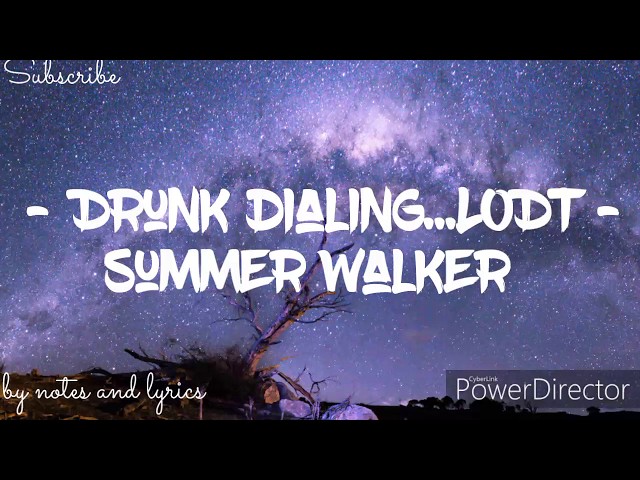 Summer Walker - Drunk dialing...LODT (Lyrics) class=