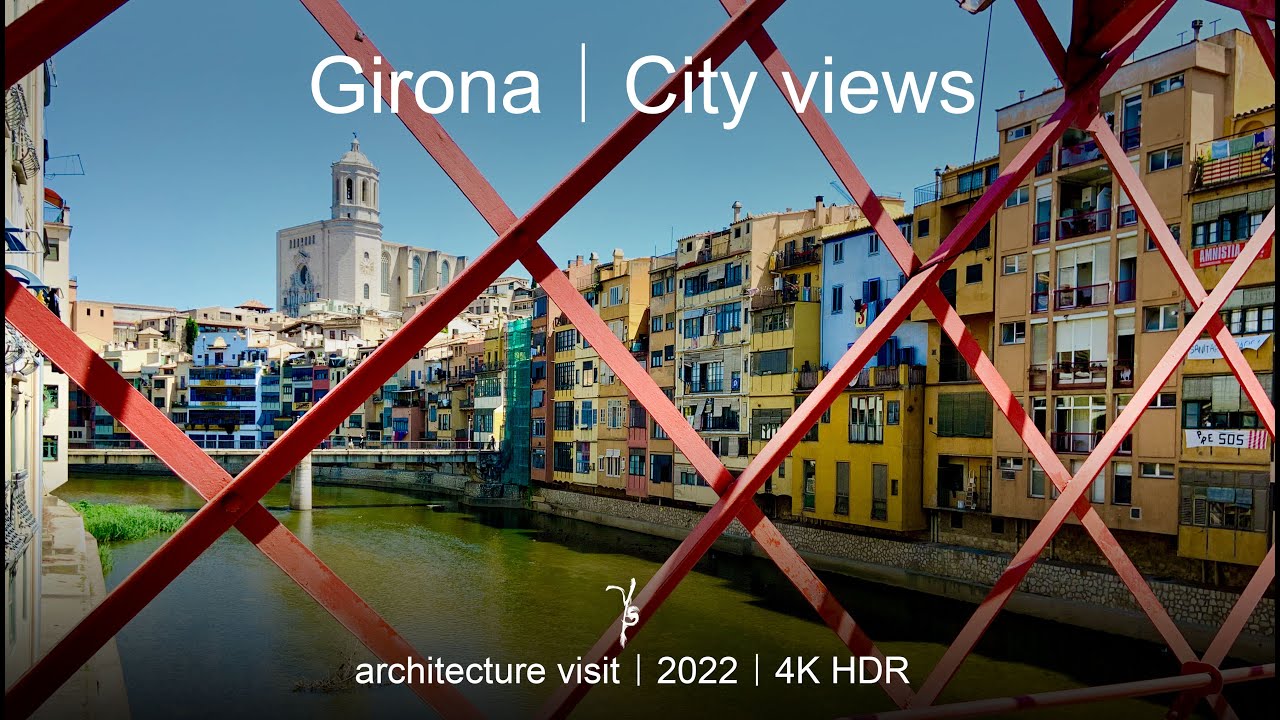 Girona walking tour | City Tour | 2022 | 4K HDR