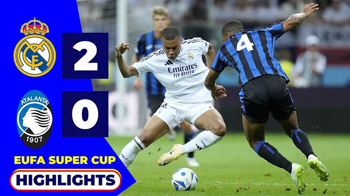 Real Madrid vs Atalanta BC - UEFA Super Cup 2024 Highlights | Thrilling 2-0 Victory