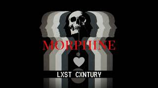 LXST CXNTURY - MORPHINE [SINGLE] (2018)