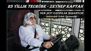 Zeynep Kaptanla Röportaj Kadın Otobüs Şoförü Olmak 8 Mart Özel