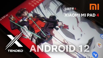 Xtended - Android 12 on Xiaomi Mi Pad 4