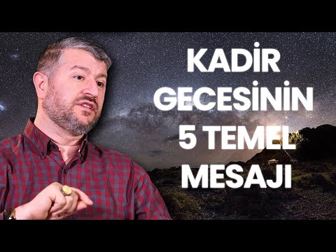 Kadir Gecesinin 5 Temel Mesajı | Muhammed Emin Yıldırım