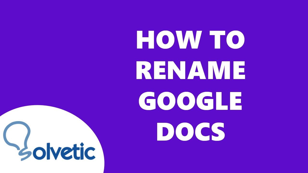 Rename File in Google Docs - YouTube
