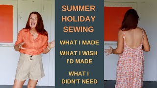Summer Holiday Sewing  What I Made, What I Wish I'd Made & What I Didn't Need