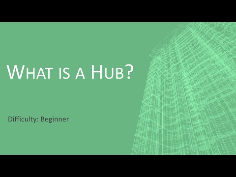 What is a Hub?