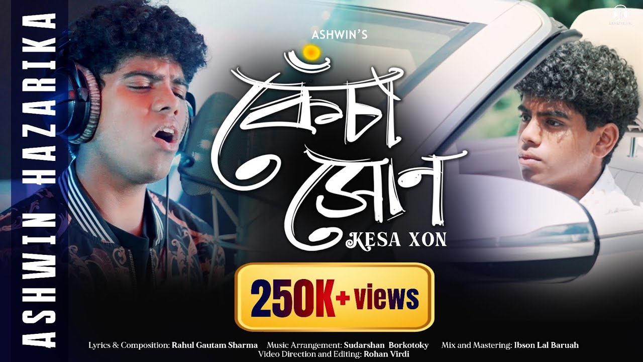 Kesa Xon Official Video Ashwin Hazarika Rahul Gautam Sharma Rohan Virdi New Assamese Song 2023