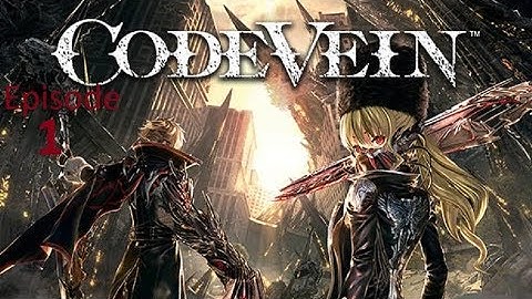 Code Vein- Let