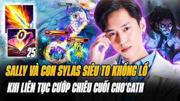 Sally Và Con Sylas Trick Lỏ Cùng Game Đấu Siêu To Khổng Lồ Khi Liên Tục Cướp Chiêu Cuối Cho