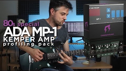 ADA MP1 preamp | KEMPER AMP pack profiling LIVEPLAYROCK 80s Guitar presets | Liveplayrock #kemperamp