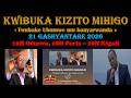 KWIBUKA KIZITO MIHIGO TWUBAKE UBUMWE NYABWO MU BANYARWANDA KWIBUKA KIZITO MIHIGO TWUBAKE UBUMWE NYABWO MU BANYARWANDA