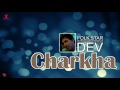 Charkha  dev  latest punjabi song  folk star  official full