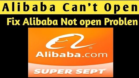 How To Fix Alibaba.Com Not Opening And Not Working Issue Fix Alibaba.Com Not Opening And Not working