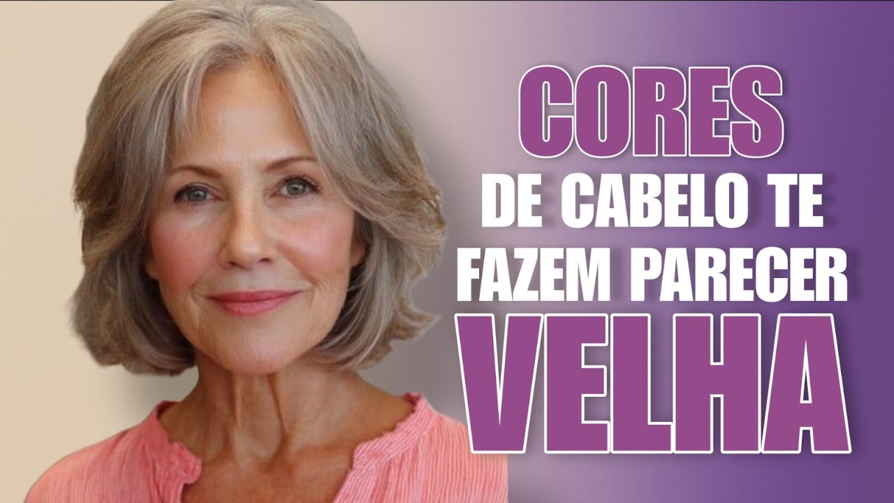 5 CORES DE CABELO QUE TE ENVELHECEM (e o que usar no lugar para ...