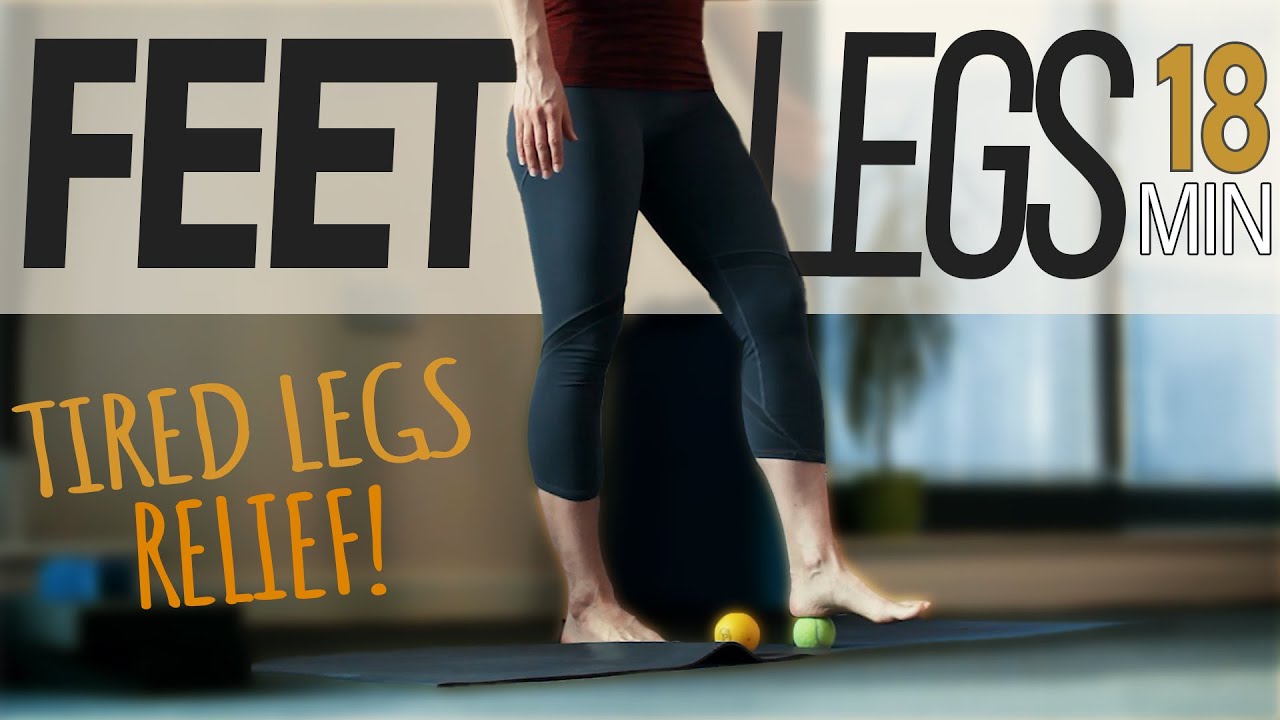 Tired Feet and Legs - 18 min Yoga Stretch For Tired Legs and Feet ...