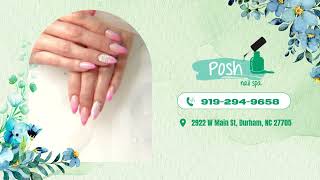 💅 Nail Your Look – Stunning Nails at Posh Nail Spa | Durham, NC 27705 ✨