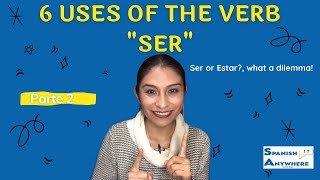 Thumbnail image for 6 Uses of the verb "Ser"  | Ser or Estar en español,  how to use them?