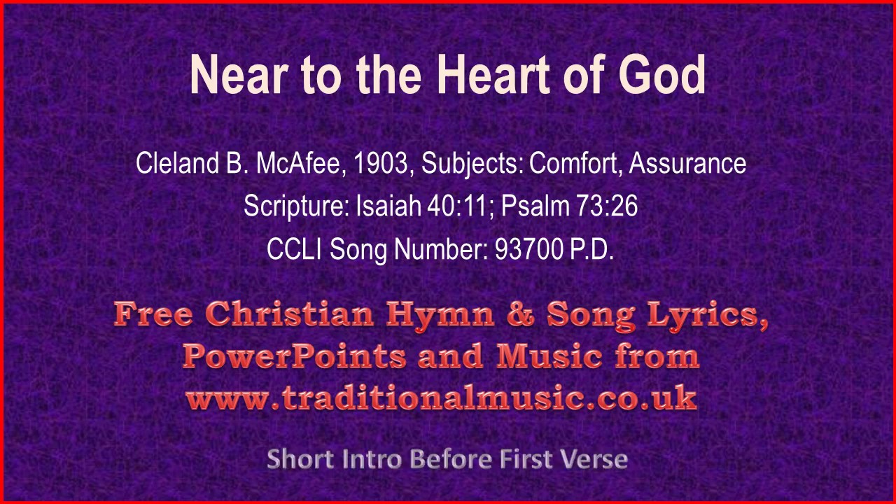 Near To The Heart Of God Hymn Lyrics & Music YouTube