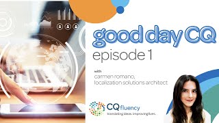 CQ fluency Presents | Connecting the Dots with "good day CQ" featuring Carmen Romano