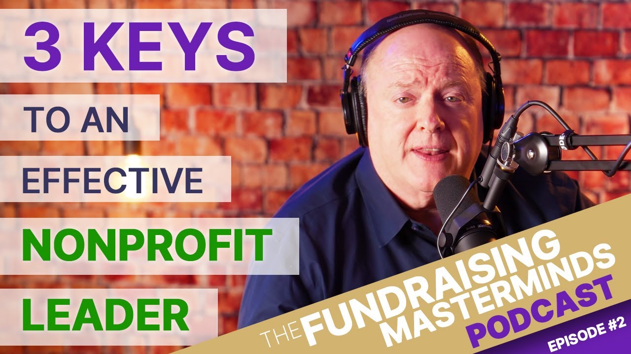 3 Key Skills of an Effective Nonprofit Leader | Ep. 2