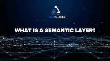 What is a Semantic Layer? – AtScale Definition