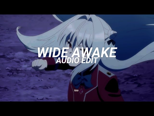 Wide Awake - Katy Perry [edit audio] like the one you heard on tiktok class=