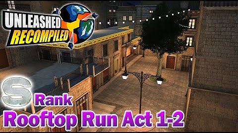 Unleashed Recompiled (Sonic Unleashed PC) - Spagonia Rooftop Run Night Act 1-2 (S Rank)