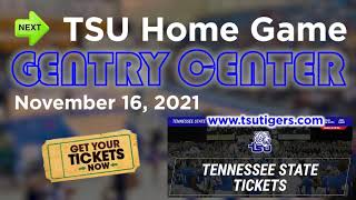 TENNESSEE STATE UNIVERSITY MEN'S BASKETBALL GET YOUR TICKETS NOW - NOV 16th GENTRY CENTER 2021