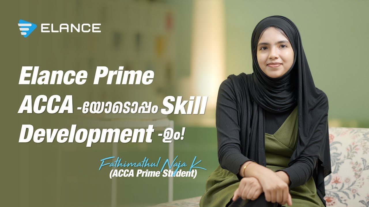 How Elance Prime Supports Skill Development Along with ACCA | Fathimathul Naja K | Elance