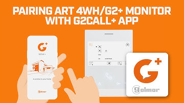 Pairing an ART 4 Wi-Fi monitor with G2CALL+ app  |  G2+  |  GOLMAR