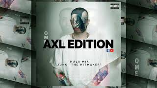[93] Juno The Hitmaker - Mala Mia [AXL EDITION] FREE DLL