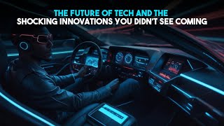 The Future Of Tech And The Shocking Innovations You Didnt See Coming Tech Vibes