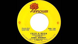 1971 HITS ARCHIVE: ChickABoom (Don’t Ya Jes’ Love It)  Daddy Dewdrop (mono 45)