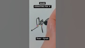Signature for A | Ayush | SBtellME Calligraphy and Handwriting #shorts #signature #calligraphy