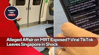 Download lagu Alleged Affair on MRT Exposed? Viral TikTok Leaves Singapore in Shock