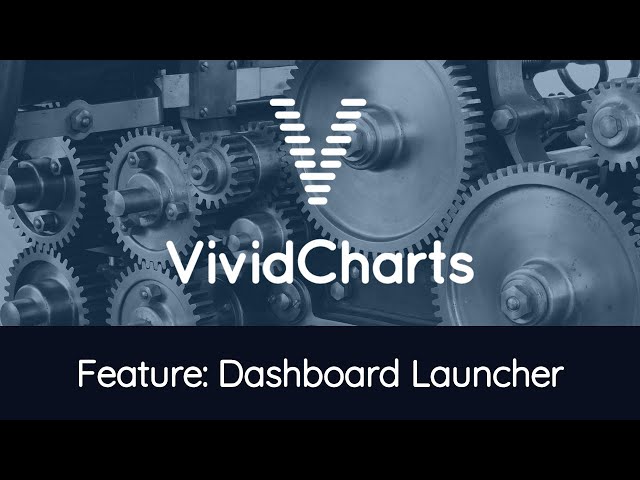 Feature: Pre-filter your dashboard with VividCharts Launchers