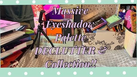 Massive Eyeshadow Palette Declutter & Collection Pt 1!!