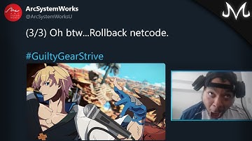Guilty Gear Strive Has Rollback, BUT...