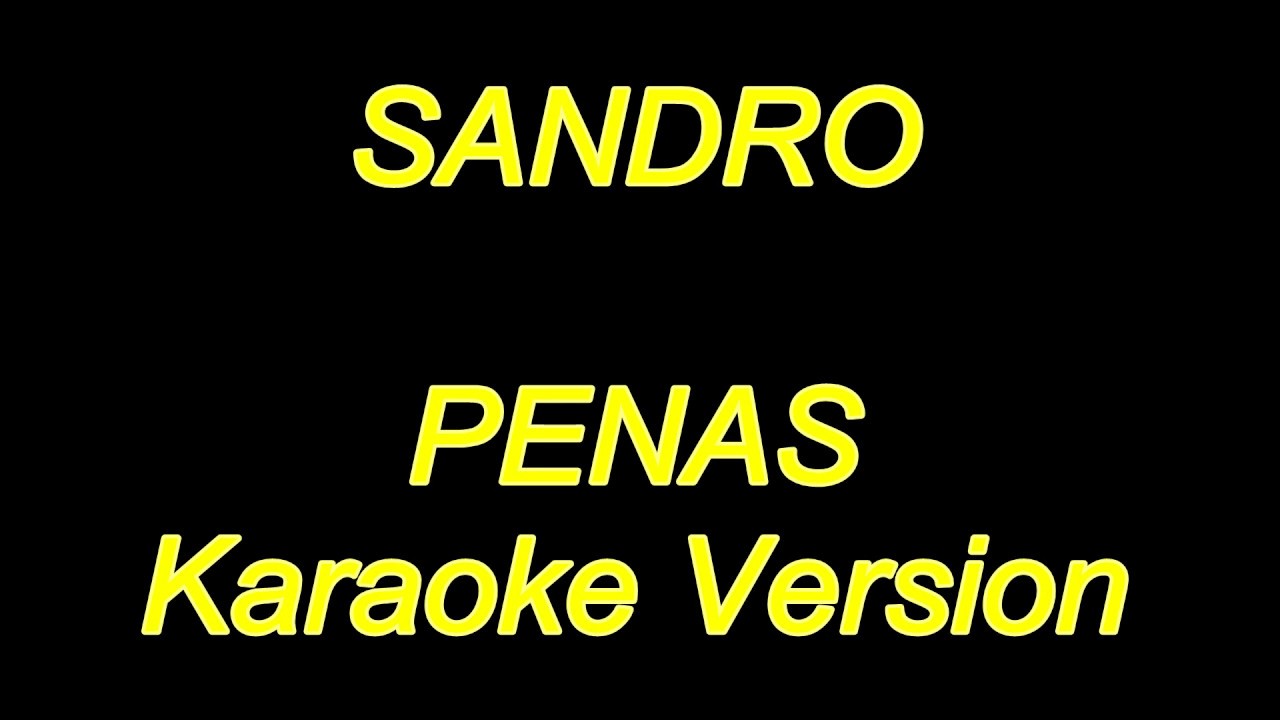Sandro - Penas (Karaoke Lyrics) NUEVO!!