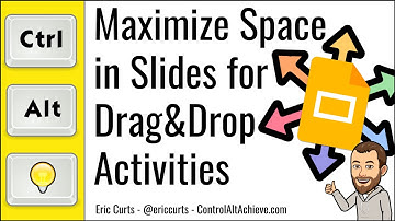 How to Maximize Space in Google Slides for Manipulative Drag and Drop Activities