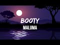 Maluma - Booty (Letra/Lyrics) | Mucha gatica suelta y mucho perro sato