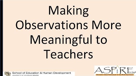 Making Observations More Meaningful For Teachers Using Video (ASCD 2016)