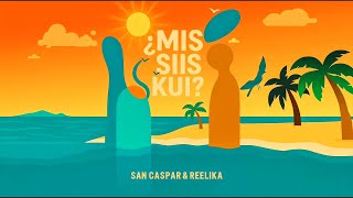 Mis Siis Kui? - San Caspar & Reelika